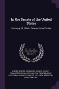 Cover: In the Senate of the United States - Palala Press
