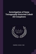 Cover: Investigation of Some Tetragonally Distorted Cobalt (II) Complexes - Palala Press