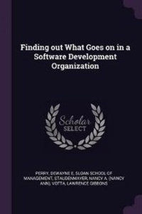 Enlarge image Cover: Finding out What Goes on in a Software Development Organization - Palala Press