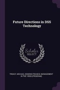 Cover: Future Directions in DSS Technology - Palala Press