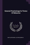 Cover: General Psychology In Terms Of Behavior - Palala Press