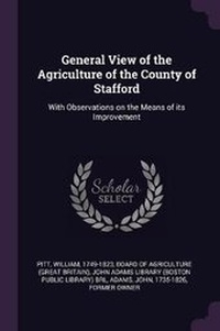 Abbildung von: General View of the Agriculture of the County of Stafford - Palala Press