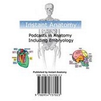 Enlarge image Cover: Podcasts in Anatomy Including Embryology - Instant Anatomy