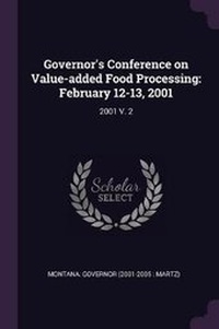 Enlarge image Cover: Governor's Conference on Value-Added Food Processing - Palala Press