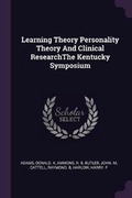 Cover: Learning Theory Personality Theory and Clinical Researchthe Kentucky Symposium - Palala Press