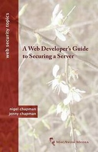Enlarge image Cover: A Web Developer's Guide to Securing a Server - Macavon Media