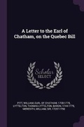 Cover: A Letter to the Earl of Chatham, on the Quebec Bill - Palala Press