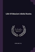 Cover: Life Of Maulavi Abdul Karim - Palala Press