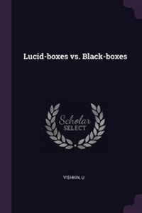 Enlarge image Cover: Lucid-boxes vs. Black-boxes - Palala Press