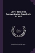 Cover: Lower Bounds on Communication Complexity in VLSI - Palala Press