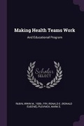 Cover: Making Health Teams Work - Palala Press