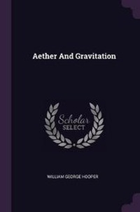 Enlarge image Cover: Aether And Gravitation - Palala Press