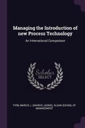 Cover: Managing the Introduction of New Process Technology - Palala Press