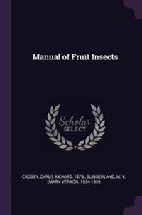 Enlarge image Cover: Manual of Fruit Insects - Palala Press