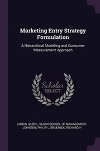 Enlarge image Cover: Marketing Entry Strategy Formulation - Palala Press