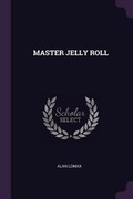 Cover: Master Jelly Roll - Palala Press