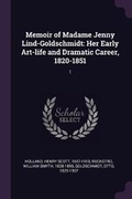 Cover: Memoir of Madame Jenny Lind-Goldschmidt - Palala Press