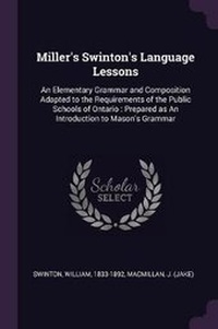 Enlarge image Cover: Miller's Swinton's Language Lessons - Palala Press