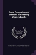 Cover: Some Comparisons of Methods of Fattening Western Lambs - Palala Press