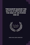 Cover: The Narow Margin the Battle of Britain and the Rise of Air Power 1930 40 - Palala Press