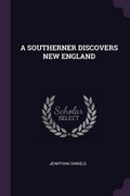 Cover: A Southerner Discovers New England - Palala Press