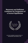 Cover: Necessary and Sufficient Conditions for Uniqueness of a Cournot Equilibrium - Palala Press