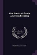 Cover: New Standards for the American Economy - Palala Press
