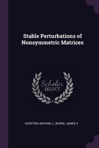 Enlarge image Cover: Stable Perturbations of Nonsymmetric Matrices - Palala Press
