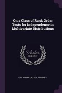 Enlarge image Cover: On a Class of Rank Order Tests for Independence in Multivariate Distributions - Palala Press