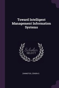 Cover: Toward Intelligent Management Information Systems - Palala Press