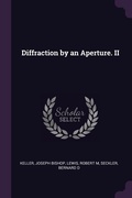 Cover: Diffraction by an Aperture. II - Palala Press