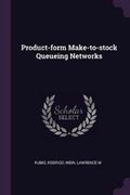Cover: Product-form Make-to-stock Queueing Networks - Palala Press