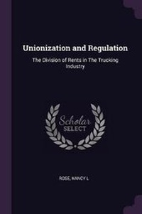 Enlarge image Cover: Unionization and Regulation - Palala Press