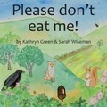 Cover: Please Don't Eat Me! - Mother Hen Publishing
