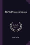 Cover: The Well Tempered Listener - Palala Press
