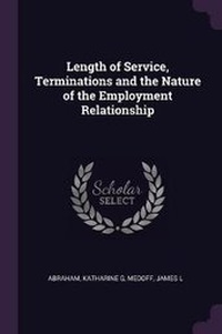 Enlarge image Cover: Length of Service, Terminations and the Nature of the Employment Relationship - Palala Press