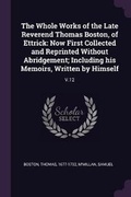 Cover: The Whole Works of the Late Reverend Thomas Boston, of Ettrick - Palala Press