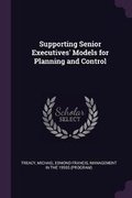 Cover: Supporting Senior Executives' Models for Planning and Control - Palala Press