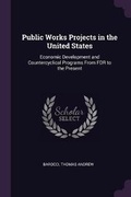 Cover: Public Works Projects in the United States - Palala Press