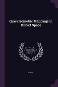 Cover: Quasi Isometric Mappings in Hilbert Space - Palala Press
