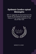 Cover: Epidemic Cerebro-spinal Meningitis - Palala Press