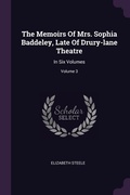 Cover: The Memoirs Of Mrs. Sophia Baddeley, Late Of Drury-lane Theatre - Palala Press