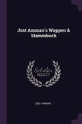Cover: Jost Amman's Wappen & Stammbuch - Palala Press
