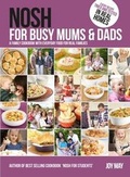 Cover: Nosh for Busy Mums and Dads - inTRADE(GB) Ltd
