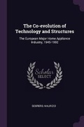 Cover: The Co-evolution of Technology and Structures - Palala Press