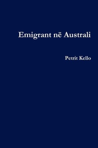 Abbildung von: Emigrant Ne Australi (Emigrant in Australia) - Botimet Balli I Kombit