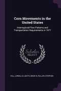 Cover: Corn Movements in the United States - Palala Press