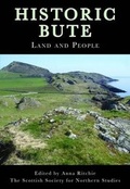 Cover: Historic Bute: Land and People - Scottish Society for Northern Studies