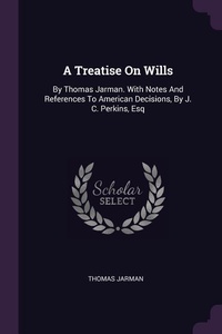 Abbildung von: A Treatise On Wills - Palala Press