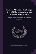 Cover: Factors Affecting Post-high School Educational and job Plans of Rural Youth - Palala Press